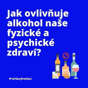 Jak ovlivňuje alkohol naše duševní a fyzické zdraví?