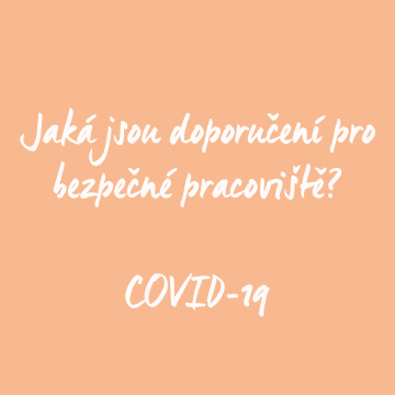 Jaká jsou doporučení pro bezpečné pracoviště?