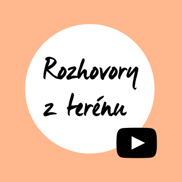 Rozhovory z terénu: 1. část