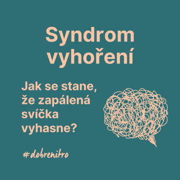 Jak se stane, že zapálená svíčka vyhasne, aneb syndrom vyhoření.